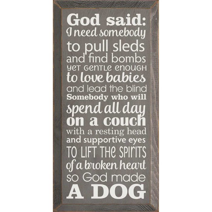 Dog Sign So God Made A Dog